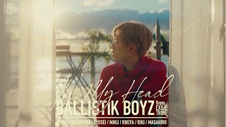 【Solo Teaser / MIKU】In My Head / BALLISTIK BOYZ from EXILE TRIBE