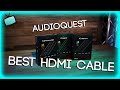 HDMI Cables That Actually Make A Difference! ( AudioQuest)