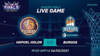 Hapoel Unet-Credit Holon v Hereda San Pablo Burgos - Full Game
