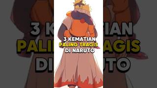 kematian paling sedih di Naruto 🥹