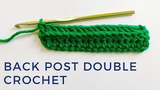 Back Post Double Crochet | BPDC Crochet Tutorial