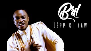 Bril - Lépp Ci Yaw (Clip Officiel / Remix John Legend) chords