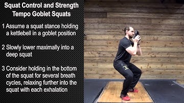 Squat Control and Strength - Tempo Goblet Squats