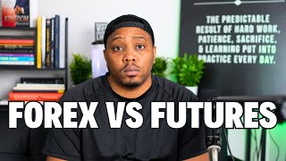 FOREX vs FUTURES | Should Fx Traders Switch? (Full Review)