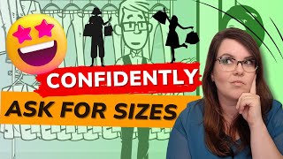 BANISH your worries while shopping CONFIDENTLY ASK  for a different size