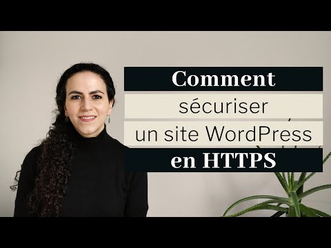 Comment sécuriser son site WordPress en HTTPS | Tutoriel