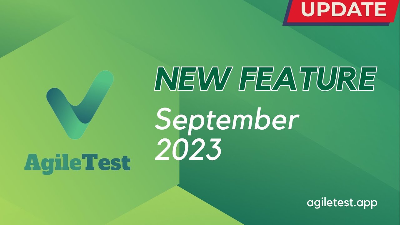 Sprint Test | AgileTest New Feature September 2023 | agiletest.app