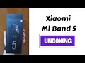 Xiaomi Mi Band 5 Unboxing