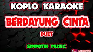 Berdayung Cinta Karaoke   Simpatik  koplokaraooke 