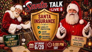 Santa Insurance! Why Every Professional Santa Needs Coverage | Special Guest Larry Talbert!