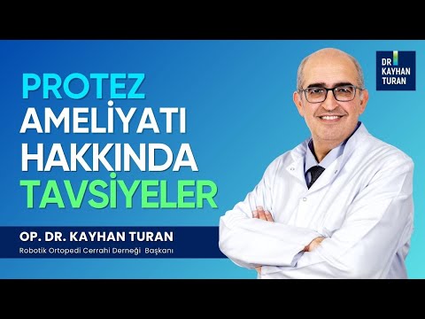 Protez Ameliyatı Karar Sürecinde Hasta ve Yakınlarına Önemli Tavsiyeler I Op. Dr. Kayhan Turan