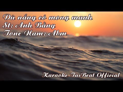 Karaoke Dù Nắng Có Mong Manh - Tone Nam | TAS BEAT