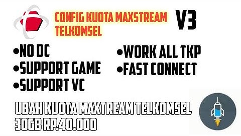 Config Kuota Maxstream Telkomsel Terbaru 2020