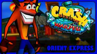 Nothing But that SHEER CHARGE | Level 03 - Orient Express | Crash Bandicoot Warped [PS1]