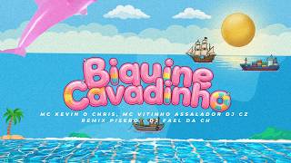 Biquini Cavadinho - REMIX PISEIRO - MC Kevin o Chris, MC Vitinho Avassalador, DJ CZ - DJ FAEL DA CH