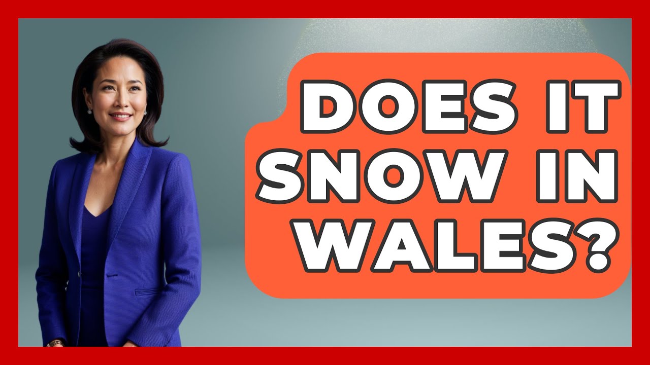 Does It Snow In Wales? - United Kingdom Explorers