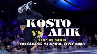 Kosto 🇷🇺 vs Alik 🇷🇺 ▷ Top32 BREAKING SUMMER FEST 2023