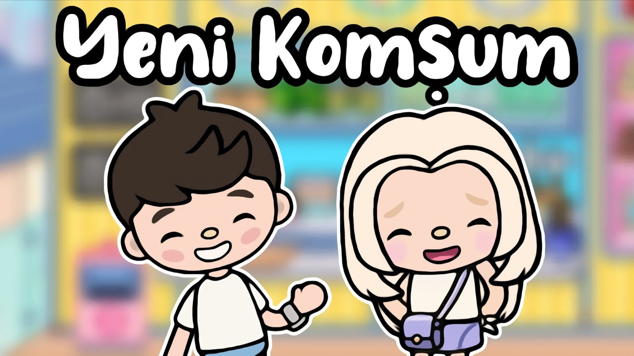 Yeni Komşum  - Toca Life Word Türkçe  - Toca Life Noha