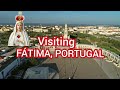 VISITING OUR LADY OF FÁTIMA IN FÁTIMA PORTUGAL | TRAVEL GUIDE....