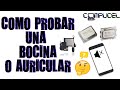 COMO SABER SI UNA BOCINA O AURICULAR ESTA BUENO O DAÑADO / COMO PROBAR UN AURICULAR ✅