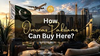 How Overseas Pakistanis Can Buy Property in Pakistan | MacroMarketing 💯 Trusted