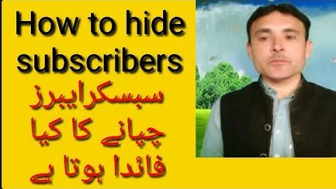 How to hide subscribers on youtube. Tahir khan safi technical