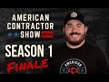 American contractor show season 1 finale