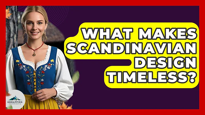 What Makes Scandinavian Design Timeless? - Unmapping Scandinavia