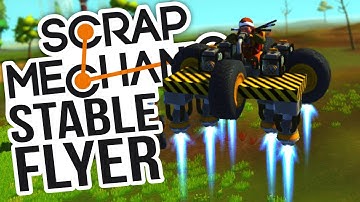 Scrap Mechanic - Building A Stable VTOL Rocket Flying Vehicle (Scrap Mechanic Gameplay Highlights)
