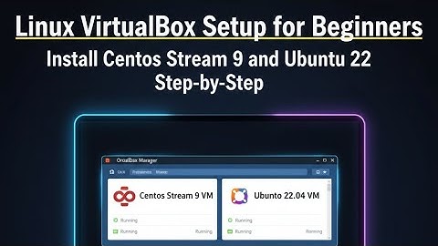 Linux VirtualBox Setup for Beginners | Install CentOS 9 & Ubuntu 22 Step-by-Step by Codebytushu