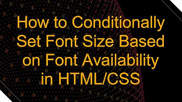 How to Conditionally Set Font Size Based on Font Availability in HTML/CSS