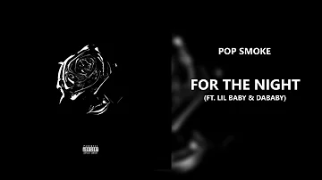 Pop Smoke - For The Night (feat. Lil Baby & DaBaby) (432Hz)