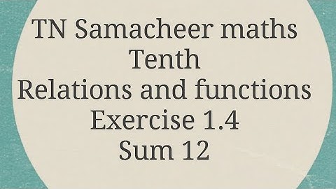 TN Samacheer maths/Tenth/Relations and functions