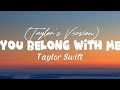 Taylor Swift - You Belong With Me (Taylor