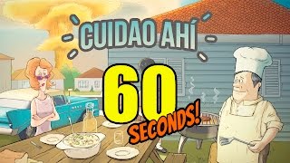 Cuidao Ahí... 60 Seconds