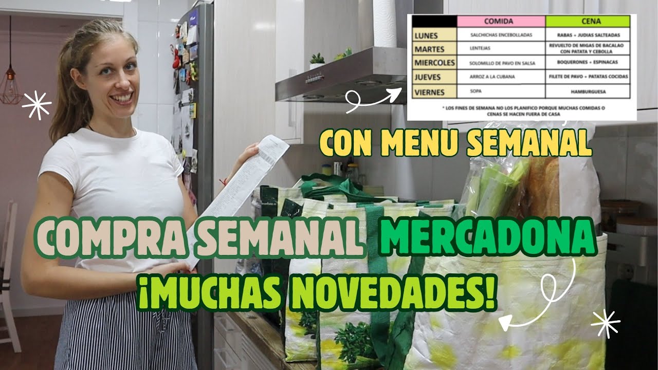 🛒 COMPRA SEMANAL MERCADONA🛒 ME TRAIDO MUCHAS NOVEDADES!! 😍 +  MENU SEMANAL PARA 4 PERSONAS🍛