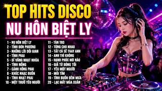TOP HITS DISCO - NỤ HÔN BIỆT LY | Disco 80s Remix | TOP HIT SONGS