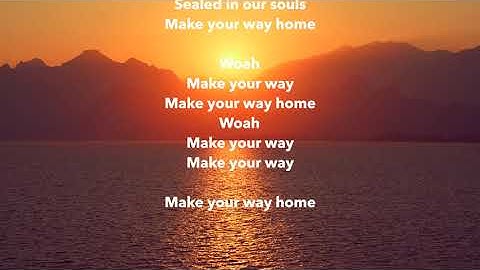 Make your way home là gì