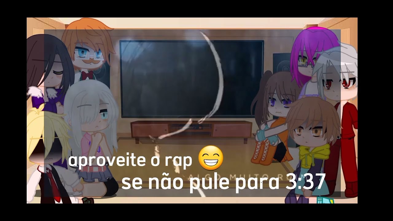 Sete pecados capitais + Elizabeth reagindo a raps do meliodas (spoiler)