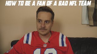 How to Be a Fan of a Bad NFL Team