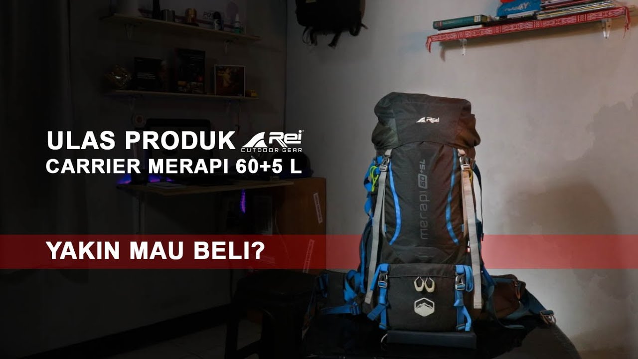 Ulas Produk - AREI Carrier Merapi 60+5 L - YouTube