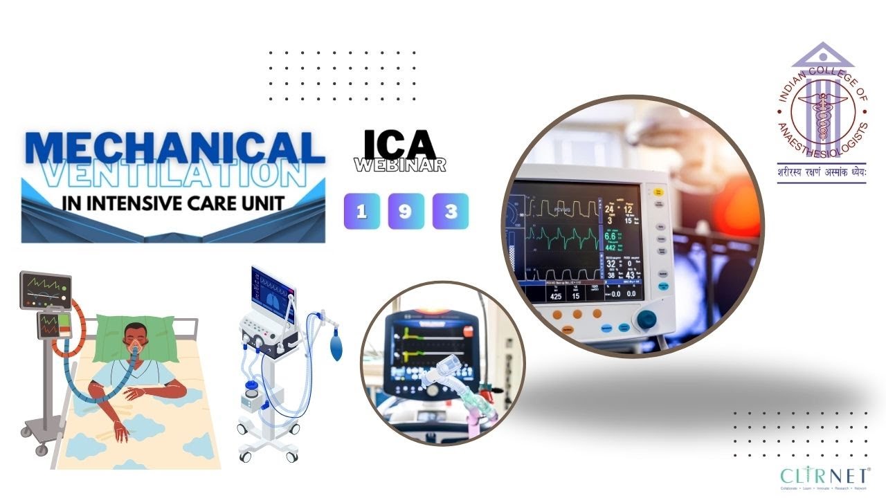 Mechanical Ventilation in ICU (Ica Webinar 193 -27 Mar 24)