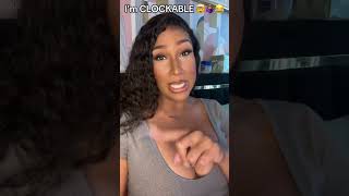 “I’m CLOCKABLE 👀🤯🤷🏽‍♀️😂” Ep. 1