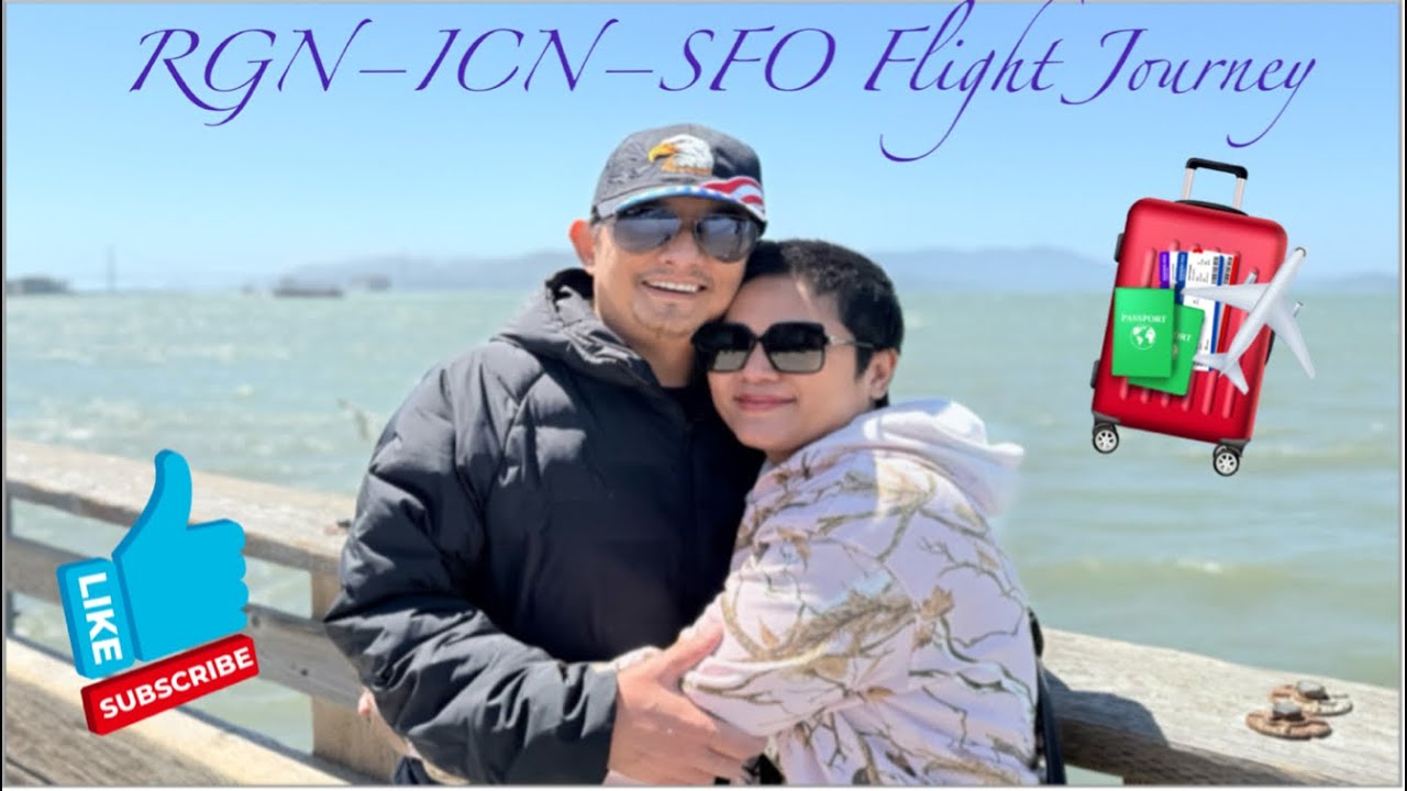 Journey from RGN ✈ ICN ✈ SFO | Myanmar to USA Travel Vlog 🇺🇸 @SOEMYATNANDAR