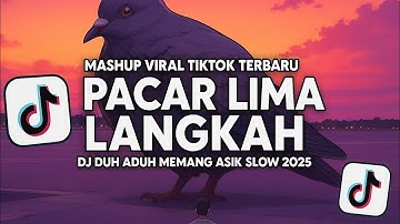 DJ DUH ADUH MEMANG ASYIK PUNYA PACAR TETANGGA  DJ PACAR LIMA LANGKAH SLOW VIRAL TIKTOK MAMAN FVNDY -
