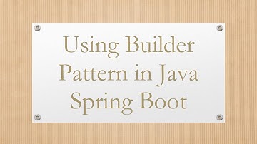 Using Builder Pattern in Java Spring Boot