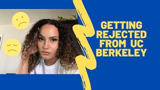 Getting Rejected from UC Berkeley