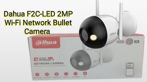 Dahua F2c camera unboxing and setup 