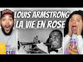 A CHANNEL FAVORITE FIRST TIME HEARING Louie Armstrong La Vie En Rose REACTION 