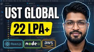 UST Global Full Stack Developer Interview Experience & questions | React + Node + AWS | 22LPA+